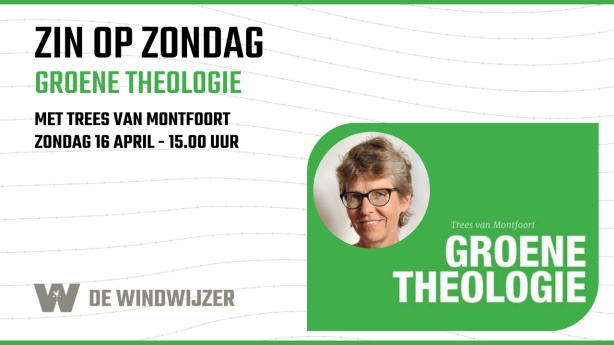 Trees van Montfoort over Groene Theologie