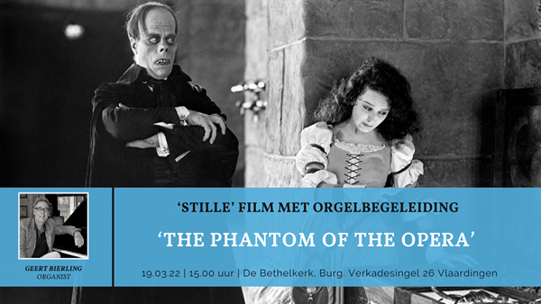 ‘Stille’ film met orgelbegeleiding ‘The Phantom of the Opera’