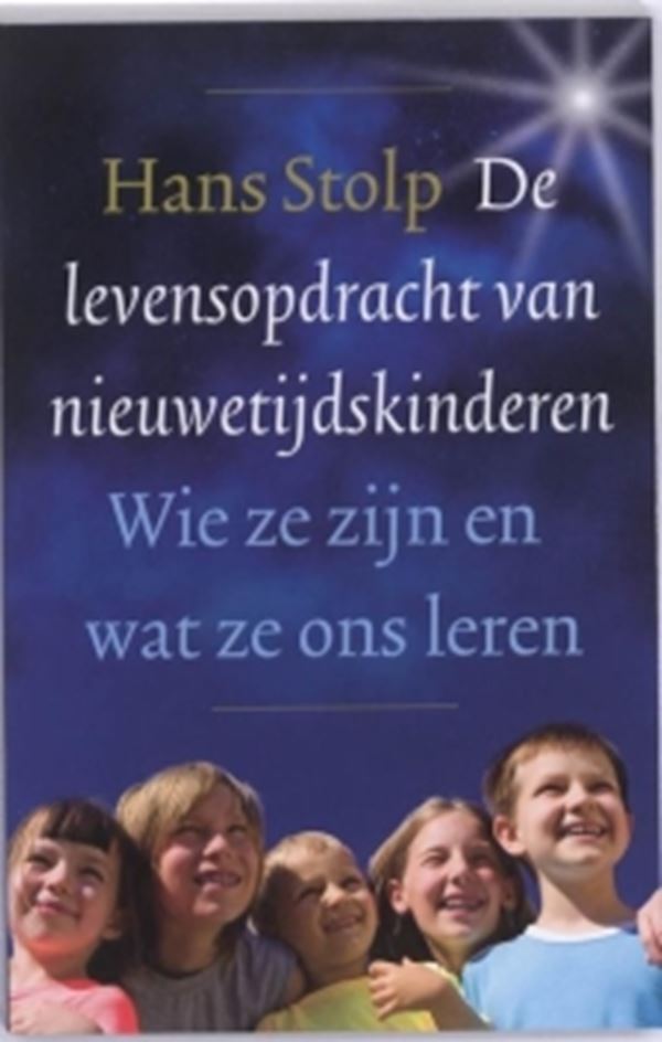 De levensopdracht van nieuwetijdskinderen – Hans Stolp