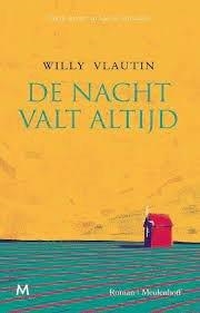 De nacht valt altijd - Willy Vlautin