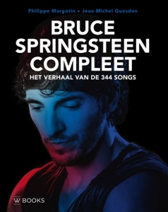 Bruce Springsteen compleet - Jean-Michel Guesdon & Philippe Margotin