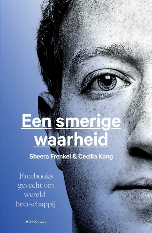 Een smerige waarheid  - Sheera Frenkel en Cecilia Kang
