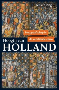 Hoogtij van Holland - Henk ’t Jong