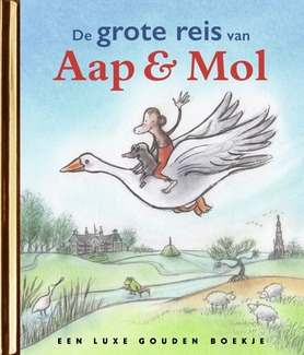 De grote reis van Aap & Mol - Gitte Spee