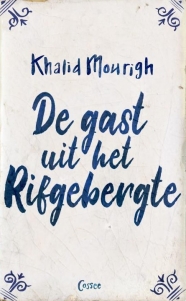 De gast uit het Rifgebergte - Khalid Mourigh
