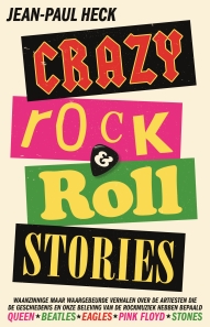 Crazy Rock and Roll Stories - Jean-Paul Heck