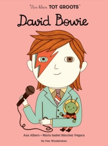 Van klein TOT GROOTS: David Bowie - Maria Isabel Sánchez Vegara