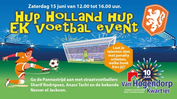 Hup Holland Hup voetbalevent winkelcentrum Hogendorpkwartier