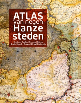Atlas van negen Hanzesteden - Diverse auteurs