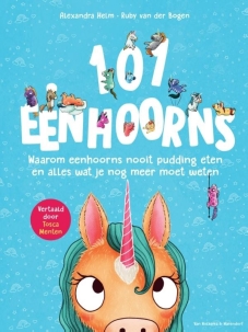 101 eenhoorns - Alexandra Helm en Ruby van der Bogen
