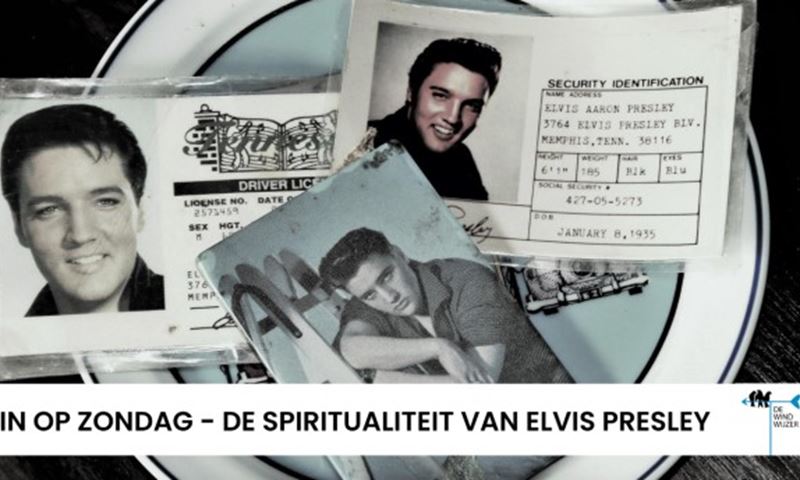 Zin op Zondag over de spiritualiteit van Elvis Presley