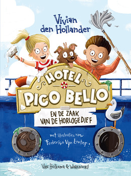 Hotel Pico Bello en de zaak van de horlogedief - Vivian den Hollander