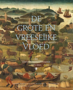 De grote en vreeselike vloed - Lotte Jensen en anderen