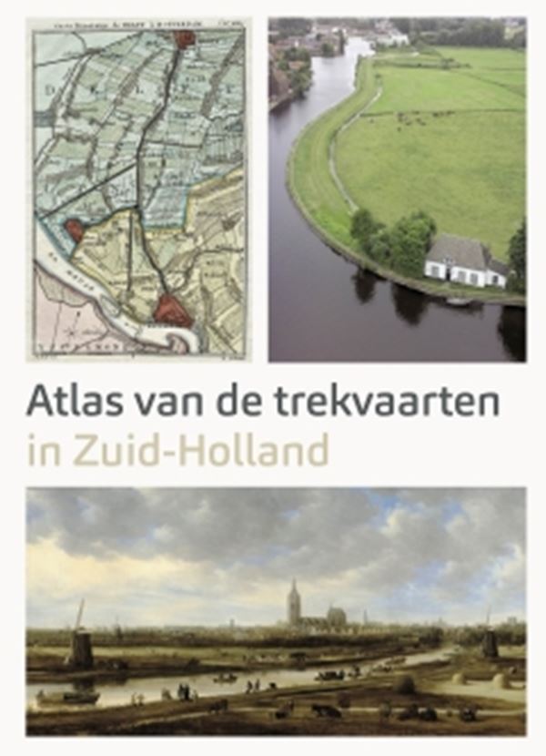 Atlas v.d. trekvaarten in Zuid-Holland - Ad van der Zee (red.)