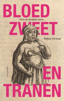 Bloed, zweet en tranen - Ruben Verwaal