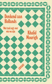 Denkend aan Hollands - Khalid Mourigh
